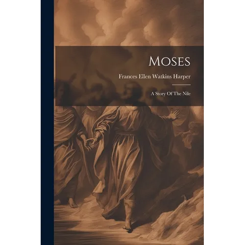 Moses: A Story Of The Nile - Paperback
