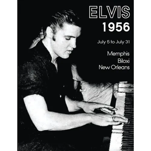 Elvis July 5-31, 1956 - Paperback