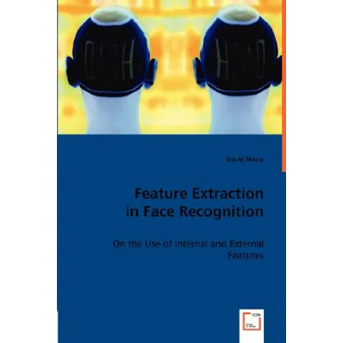 Feature Extraction in Face Recognition - Paperback