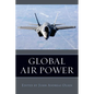 Global Air Power - Hardcover