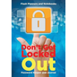 Don't Get Locked Out: Password Keeper and Journal - Paperback