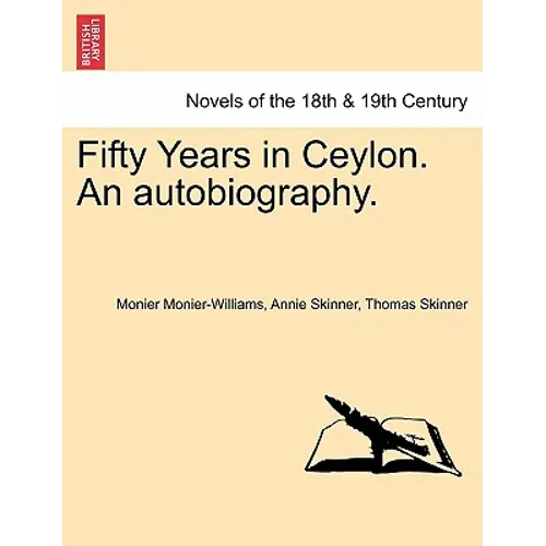 Fifty Years in Ceylon. an Autobiography. - Paperback
