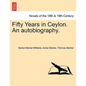 Fifty Years in Ceylon. an Autobiography. - Paperback