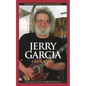 Jerry Garcia: A Biography - Hardcover