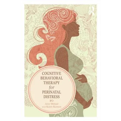 Cognitive Behavioral Therapy for Perinatal Distress - Paperback