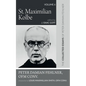 St. Maximilian Kolbe: The Collected Essays of Peter Damian Fehlner, Ofm Conv: Volume 6 - Paperback