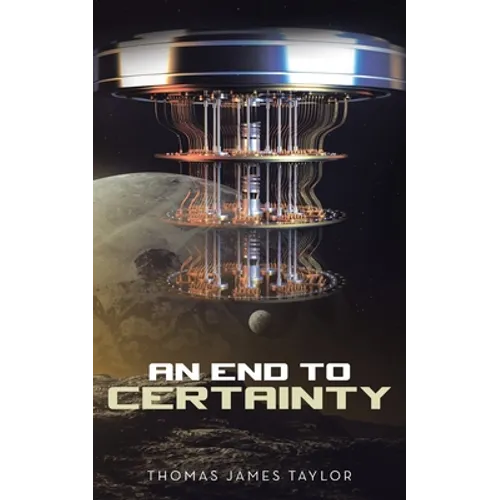 An End to Certainty - Paperback