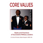 Core Values: Styles and Practices of Successful Military Leaders - Hardcover