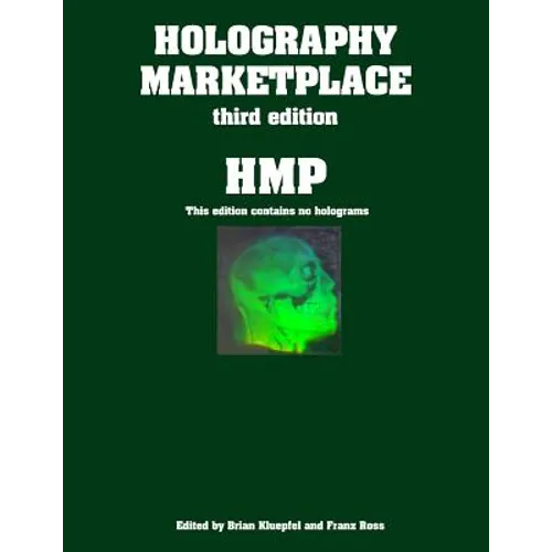Holography MarketPlace 3rd Edition - Paperback