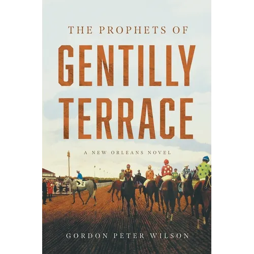 The Prophets of Gentilly Terrace - Paperback