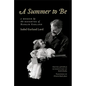 A Summer to Be: A Memoir by the Daughter of Hamlin Garland - Paperback