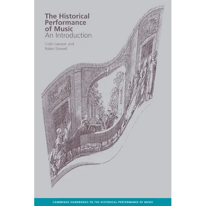 The Historical Performance of Music: An Introduction - Paperback