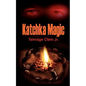 Katchka Magic - Paperback