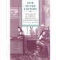 Our Sister Editors: Sarah J. Hale and the Tradition of Nineteenth-Century American Women Editors - Paperback