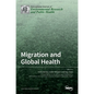Migration and Global Health - Hardcover