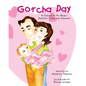 Gotcha Day: A Carried In My Heart Adoption Story for Children - Paperback