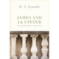 James and 1 & 2 Peter: An Ironside Expository Commentary - Paperback