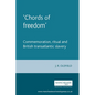 'Chords of Freedom': Commemoration, Ritual and British Transatlantic Slavery - Paperback