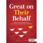 Great on Their Behalf: Why School Boards Fail, How Yours Can Become Effective - Paperback