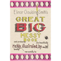 Elinor Goulding Smith's Great Big Messy Book - Paperback