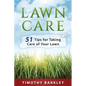Lawn care: 51 Tips for Taking Care of Your Lawn - Paperback