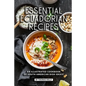 Essential Ecuadorian Recipes: An Illustrated Cookbook of South American Dish Ideas! - Paperback