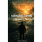 Following A Path I Couldn't See - Hardcover