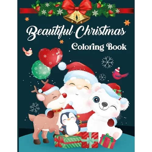 Beautiful Christmas Coloring Book: The Big Christmas Coloring Book For Toddlers - Vol 1 - Paperback