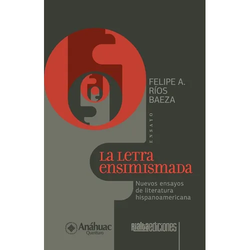 La letra ensimismada: Nuevos ensayos de literatura hispanoamericana - Paperback