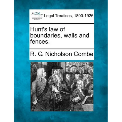 Hunt's Law of Boundaries, Walls and Fences. - Paperback