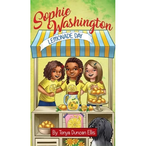 Sophie Washington: Lemonade Day - Hardcover