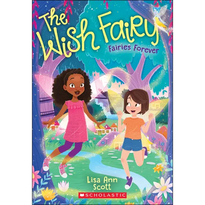 Fairies Forever (the Wish Fairy #4): Volume 4 - Paperback