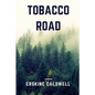 Tobacco Road - Paperback