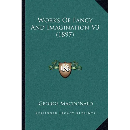 Works Of Fancy And Imagination V3 (1897) - Paperback