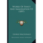 Works Of Fancy And Imagination V3 (1897) - Paperback