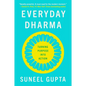 Everyday Dharma: Turning Purpose Into Action - Paperback