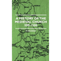 A History Of The Medieval Church 590-1500 - Paperback