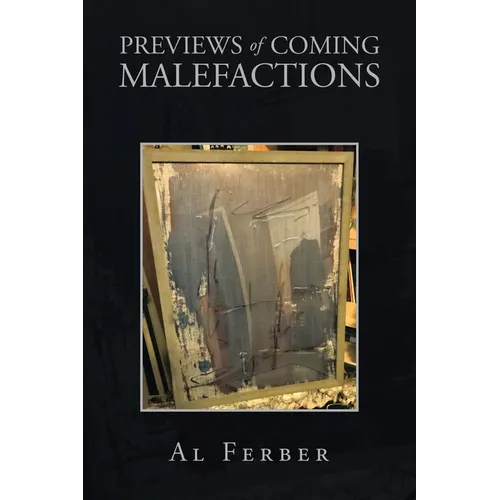 Previews of Coming Malefactions - Paperback