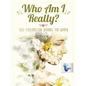Who Am I Really? Self-Exploration Journal for Women - Paperback