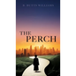 The Perch - Hardcover