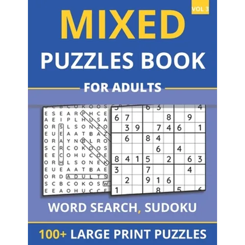 Mixed Puzzles Book For Adults - Word Search, Sudoku: 100+ Large Print Puzzles For Adults & Seniors (Vol 3) - Paperback