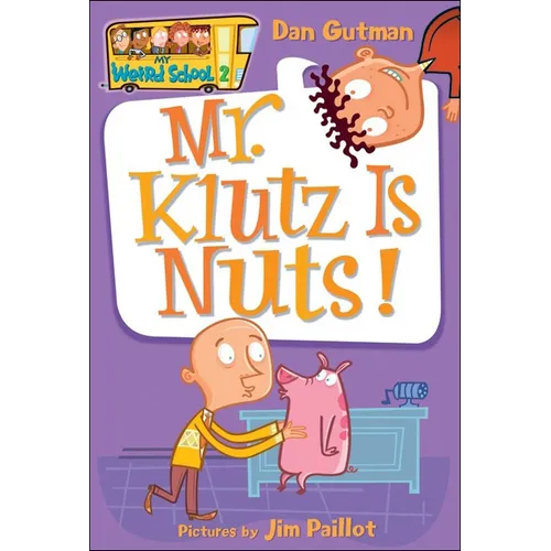 Mr. Klutz Is Nuts! - Hardcover
