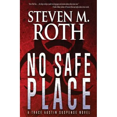 No Safe Place: A Trace Austin Suspense Thriller - Paperback