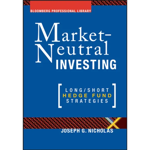 Market Neutral Investing: Long / Short Hedge Fund Strategies - Hardcover