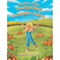 Parable of the Unexpected Pumpkin Patch - Hardcover