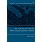 The European Union and Social Security Law - Paperback