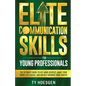 Elite Communication Skills for Young Professionals - Paperback
