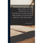 Periodical Accounts Relating to the Missions of the Church of the United Brethren, Established Among the Heathen ..; v.4 - Hardcover