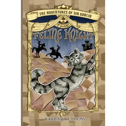 The Adventures of Sir Goblin, the Feline Knight - Paperback