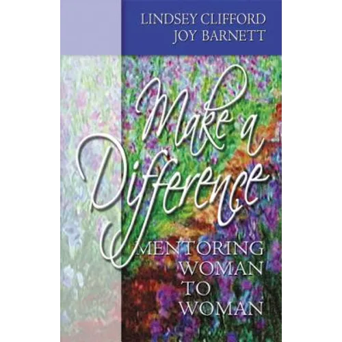 Make a Difference: Mentoring Woman to Woman - Paperback